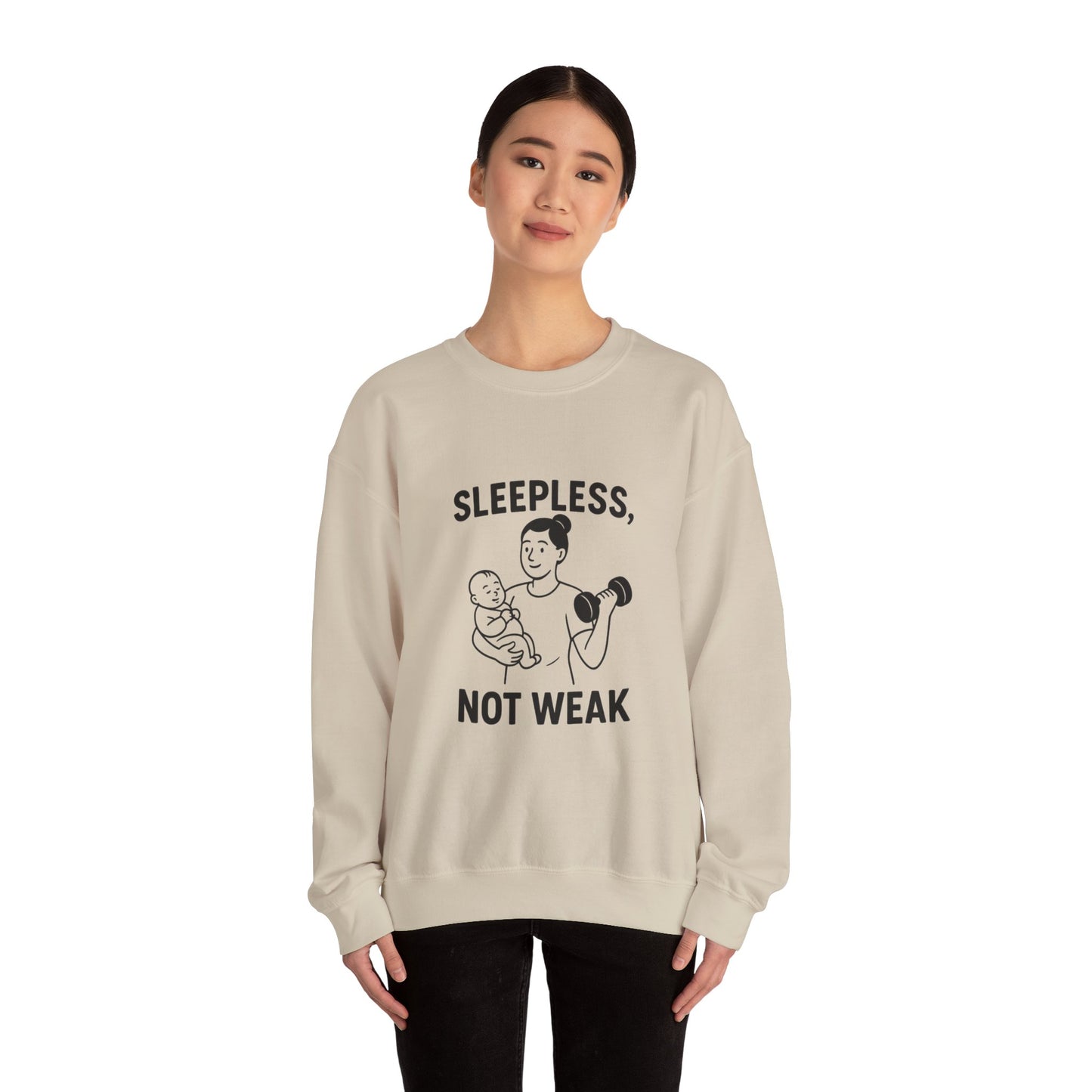 Sleepless, Not Weak - Sweatshirt for the Fitness Mom