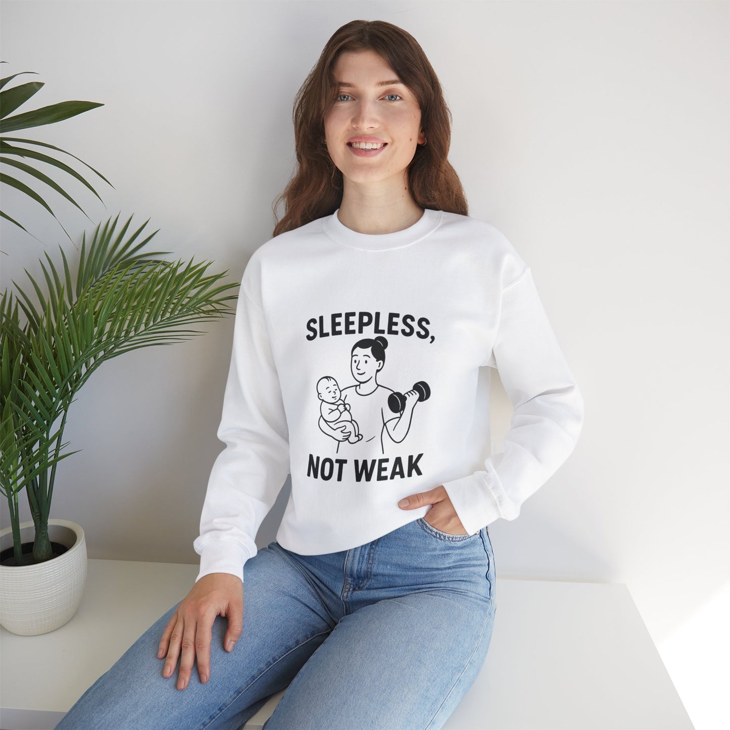Sleepless, Not Weak - Sweatshirt for the Fitness Mom