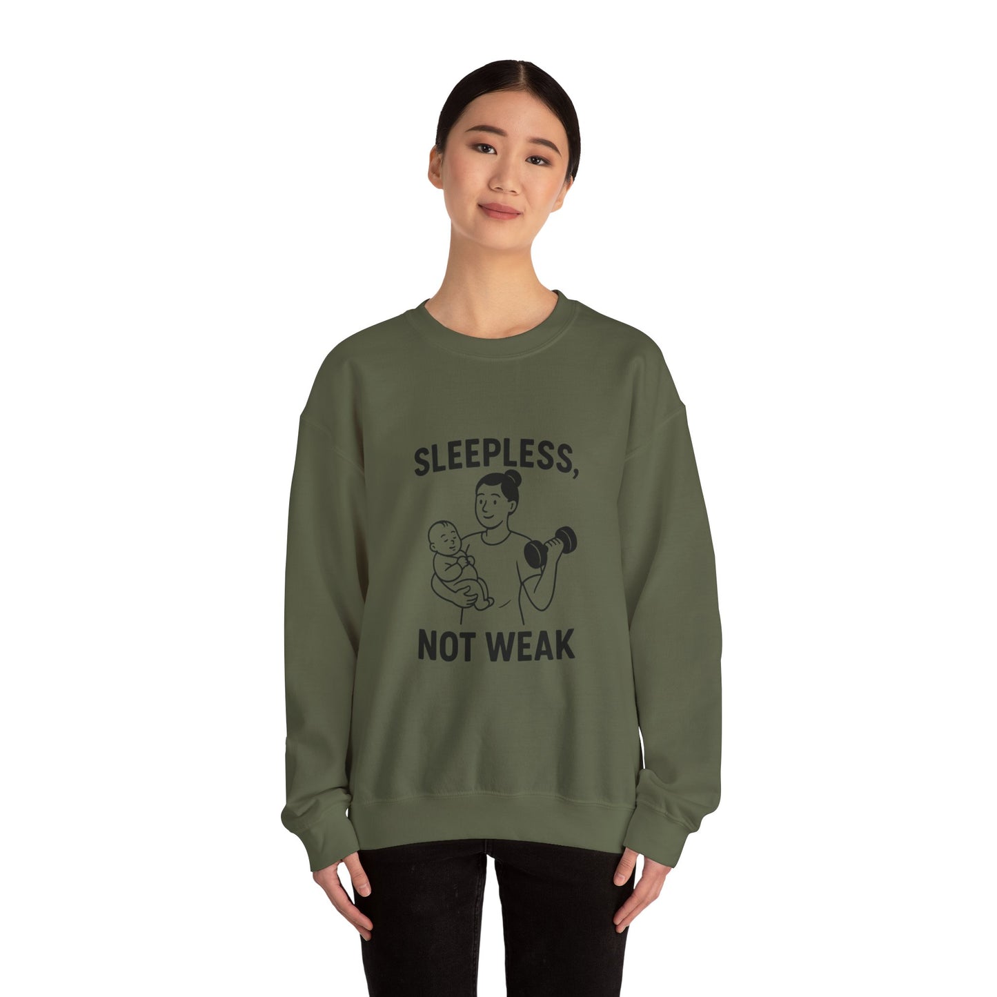 Sleepless, Not Weak - Sweatshirt for the Fitness Mom