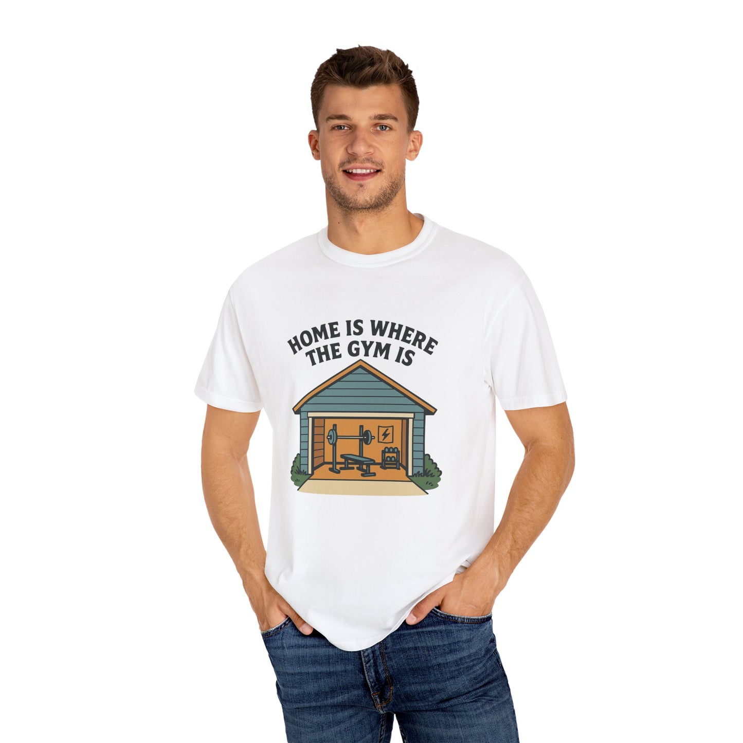 Home Is Where the Gym Is - Home Gym Tee