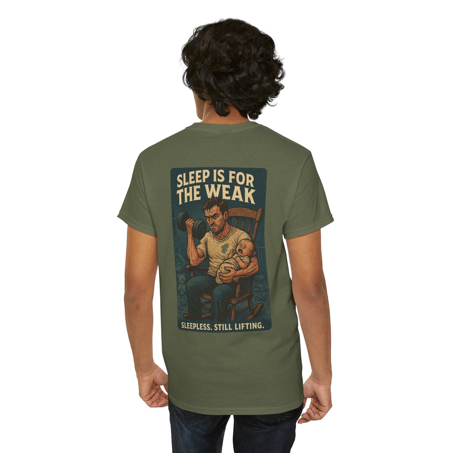 Sleep Is for the Weak – Father’s Day Tee