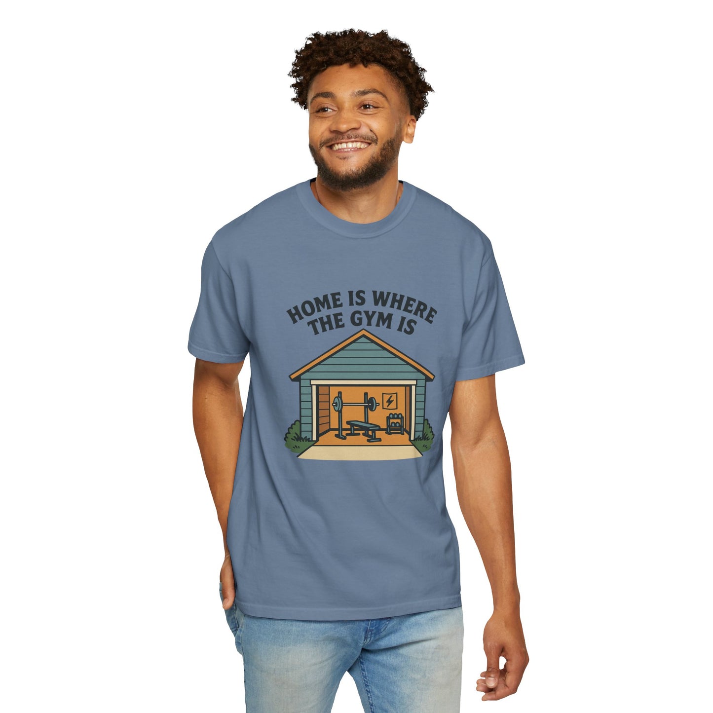 Home Is Where the Gym Is - Home Gym Tee