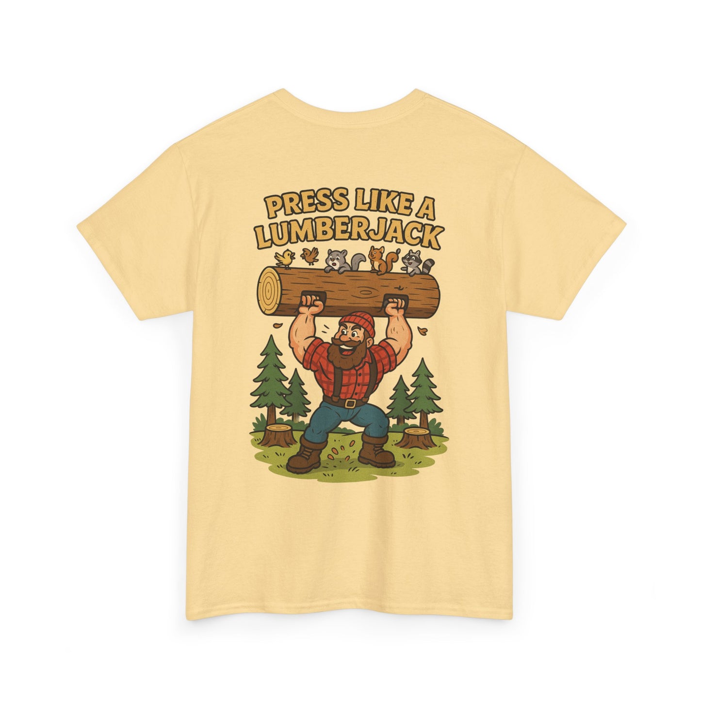 Press Like a Lumberjack - Strongman Tee