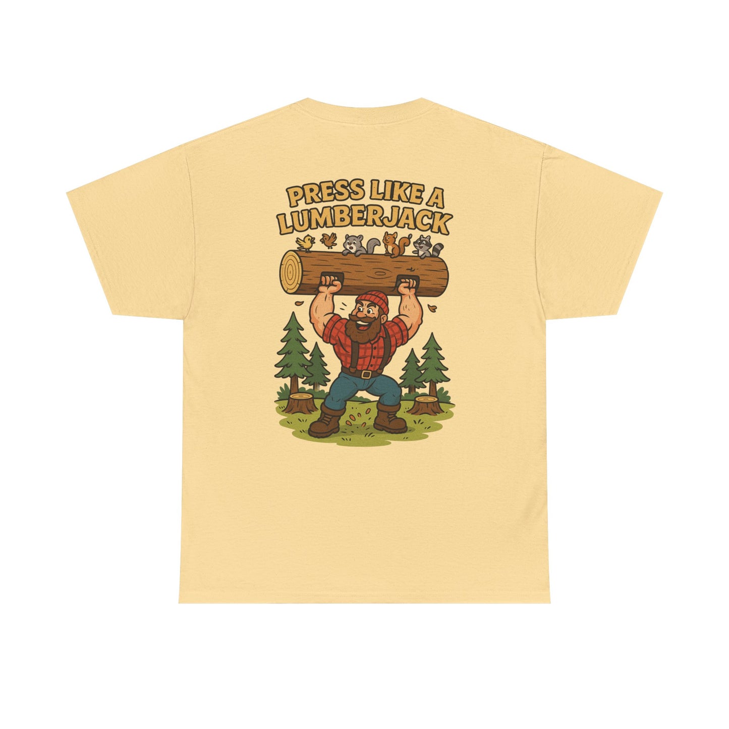 Press Like a Lumberjack - Strongman Tee