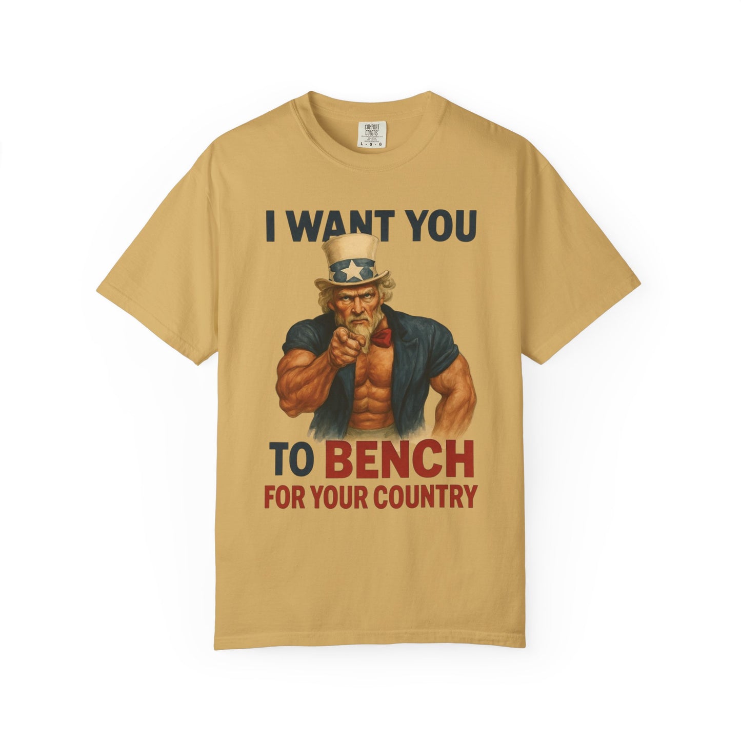I Want You to Bench For Your Country - Patriotic Lifter Tee