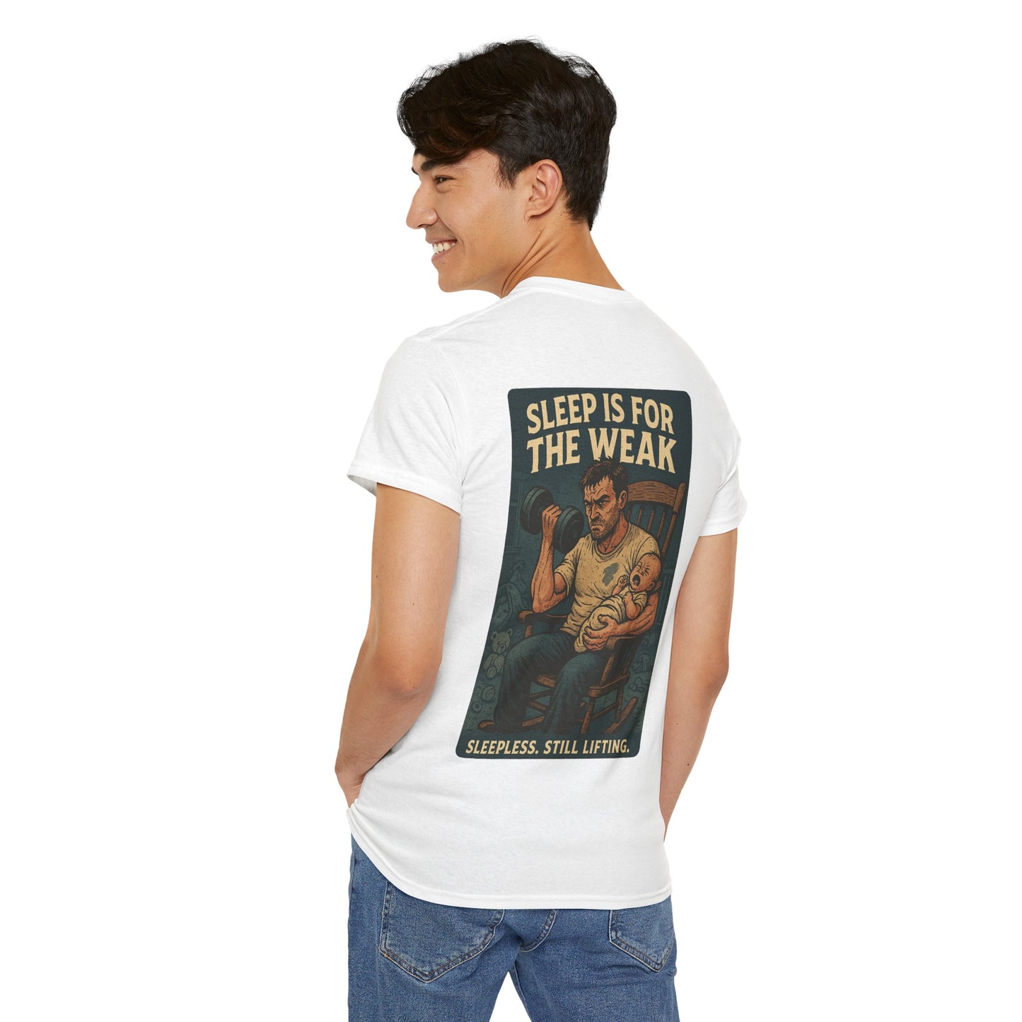 Sleep Is for the Weak – Father’s Day Tee