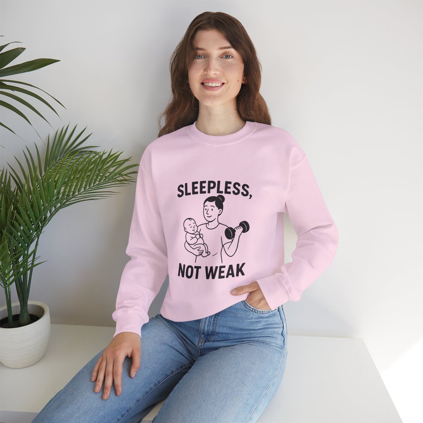 Sleepless, Not Weak - Sweatshirt for the Fitness Mom