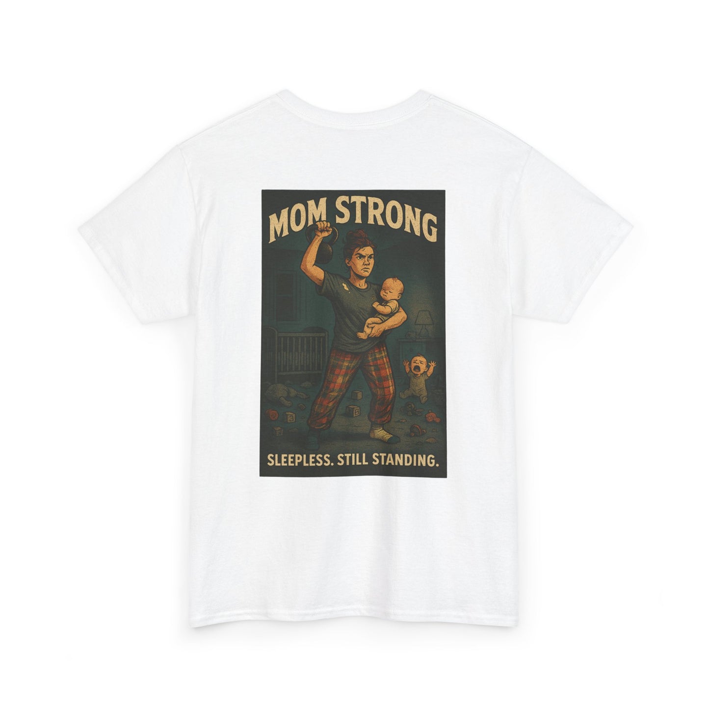 Mom Strong - Sleepless. Still Standing tee